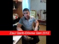 Zaur Qerib Donme Qeri2012