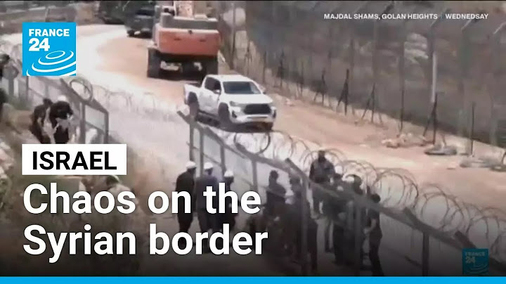Chaos on the Israel-Syrian border • FRANCE 24 English