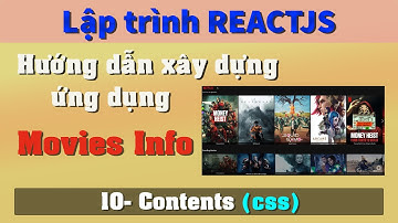 Lập trình ReactJS qua ví dụ (P2 #10) - Xây dựng Content Movies