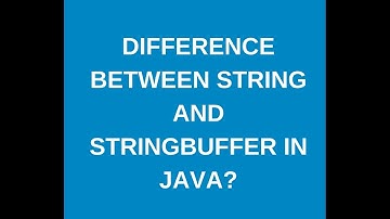 Difference  between String and Stringbuffer in java?