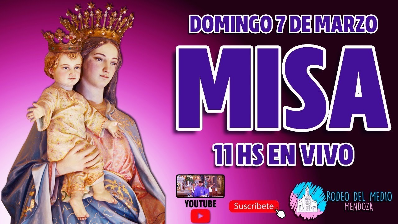 Misa Domingo 7 de Marzo de 2021 - 11 hs en Vivo - Santuario María