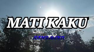 Mati Kaku-Berlinda Estrelita|official lirik.