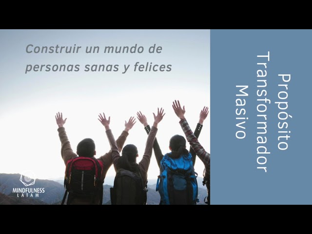 Construir un mundo de personas sanas y felices (Caminos Conscientes con Mindfulness)