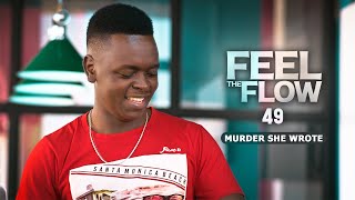 DJ FESTA - FEEL THE FLOW 49 | Murder she Wrote