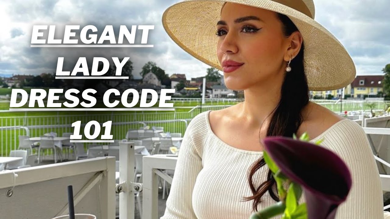 ELEGANT LADY DRESS CODE 101 YouTube