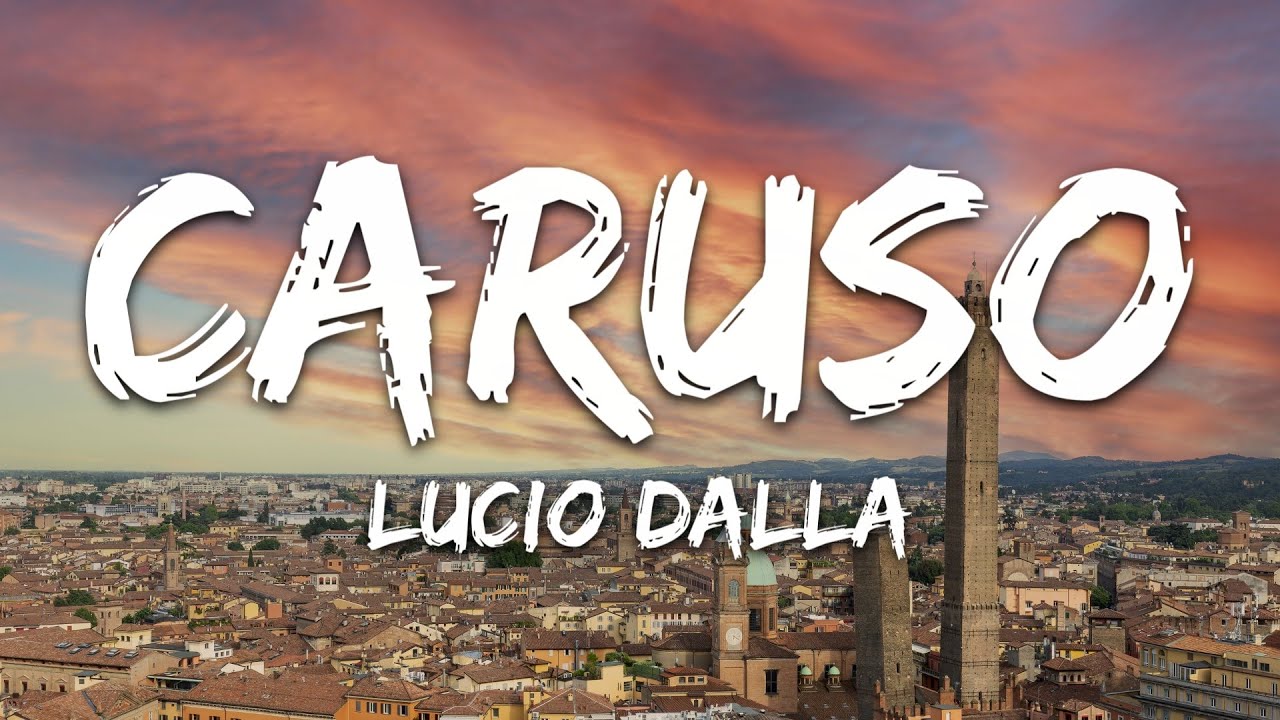 Lucio Dalla - Caruso (Testo/Lyrics)