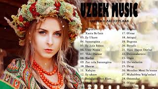 TOP UZBEK MUSIC 2022 || Узбекская музыка 2022 - узбекские песни 2022