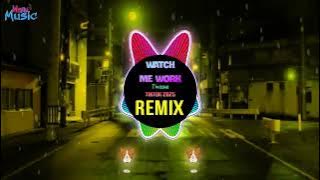 Watch Me Work (Remix Tiktok 2025 DJ抖音版) - Tinashe || Hot Tiktok Douyin 越南鼓卡点舞