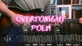 overtonight - poem | Guitar Cover | Tabs | Playthrough
