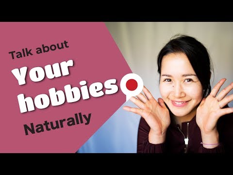 How To Talk About Hobbies In Japanese In NATURAL WAY!