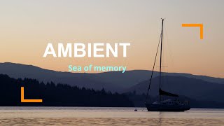 [2 HOUR REPEAT] AMBIENT: Sea of Memory. Meditation | Stillness | Pray | Focus | Study