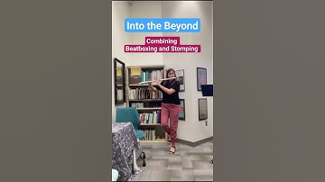 Combining Beatboxing and Stomping by Dr. Mary Matthews #flute