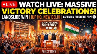 Watch LIVE: Victory Celebrations at BJP HQ, New Delhi | Landslide Victory in Assembly Elections 2026