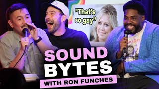 Sound Bytes With Ron Funches  My Straight Friends