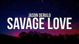 Jason Derulo - Savage Love (Lyrics) (Prod. Jawsh 685) Resimi