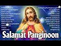 Tagalog Worship Christian Salamat Panginoon Praise The Lord Songs Lyrics 2023, Jesus Song