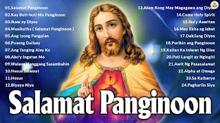 Tagalog Worship Christian Salamat Panginoon Praise The Lord Songs Lyrics 2023, Jesus Song