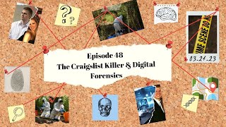 Ep. 48 - The Craigslist Killer & Digital Forensics | WTF