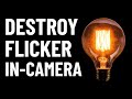 Do THIS to eliminate flicker… in-camera!