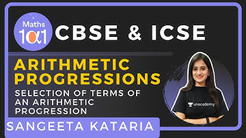 Selection of terms of an AP | Arithmetic Progressions | CBSE & ICSE | Class 10 | Maths 101