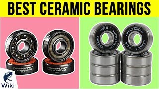 10 Best Ceramic Bearings 2019
