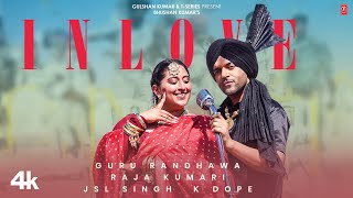 In Love Official Music Video Guru Randhawa X Raja Kumari Bhushan Kumar