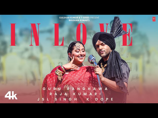 IN LOVE (Official Music Video): GURU RANDHAWA X RAJA KUMARI | BHUSHAN KUMAR class=