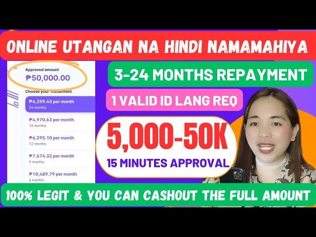 Hindi namamahiya na Online Utangan! 5,000-50k Loan amount, 3-24 mos. repayment at 15 mins. approval class=