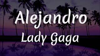 AlejandroLady Gaga (Lyrics )