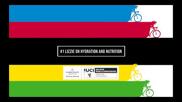 #1 Lizzie Deignan on hydration and nutrition!