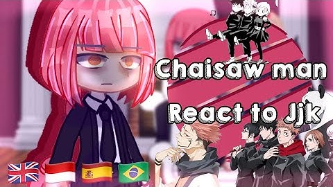 •| Chaisaw man React to Jujutsu Kaisen •|• JJK •|• No part •|• 🇬🇧🇮🇩🇪🇦🇧🇷