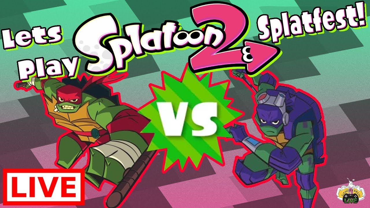 🔴Splatoon 2 [Live] Splatfest, Raphael Vs Donatello - YouTube