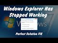 Windows Explorer Has Stopped Working  ||100% ✓ Fix Problem