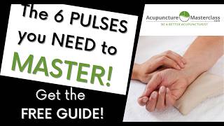 TCM Pulse Taking SIMPLIFIED - The ONLY 6 Pulses You NEED to Know