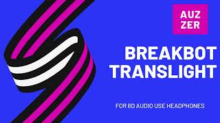 8D AUDIO | Breakbot - TRANSLIGHT