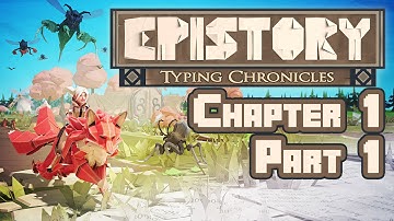 XT Gameplay: Epistory - Chapter 1 Part 1 [720p]