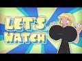 BUSTED (Braceface) - Let's Watch (Saberspark)