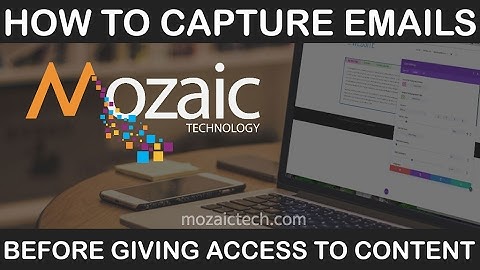 Capture email addresses before allowing access to content on your website