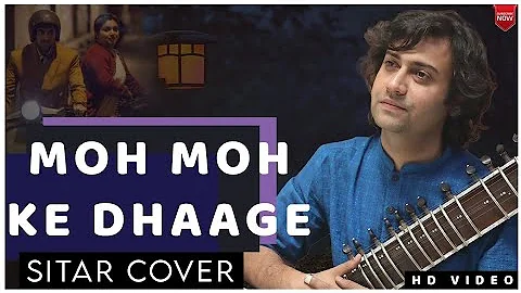 Moh Moh Ke Dhaage | Dum Laga Ke Haisha | Instrumental | Sitar Cover | Sumit Singh Padam