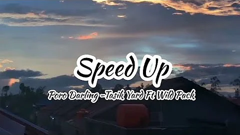 Poro Darling - Tasik Yard Ft Wild Pack( Speed Up )❕