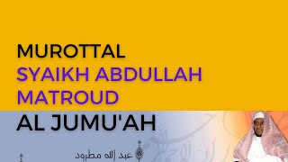 Murottal Surah Al-Jumu'ah | Syaikh Abdullah Al-Mathrud | Full With Arabic Text