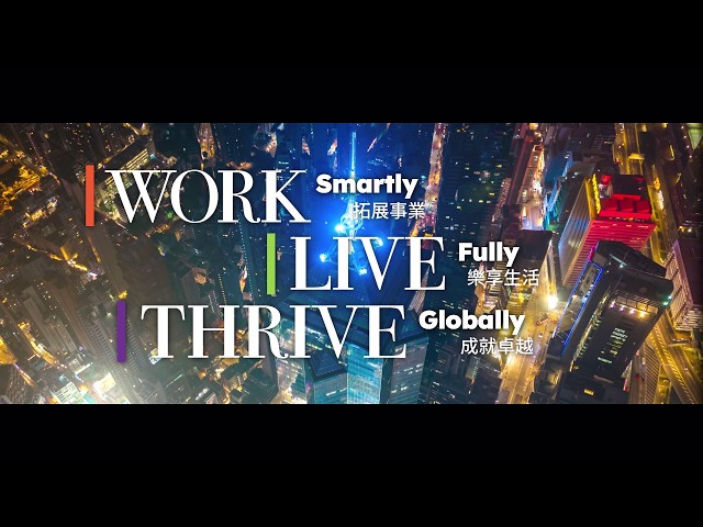 Invite global talent to Work, Live, Thrive in Hong Kong