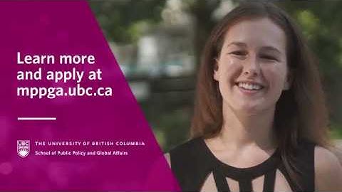 Create Meaningful Change with the UBC Master of Public Policy and Global Affairs Program