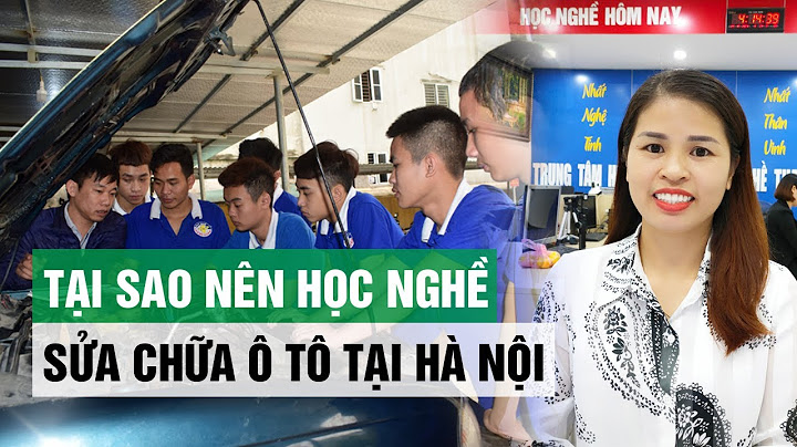 Học nghề sửa chữa ô tô tại hà nội