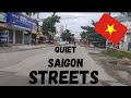 Almost no traffic - lockdown Saigon.