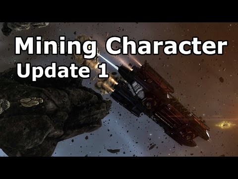 Mining Character Update 1 - EVE Online