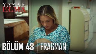 Yasak Elma 48. Bölüm Fragmanı