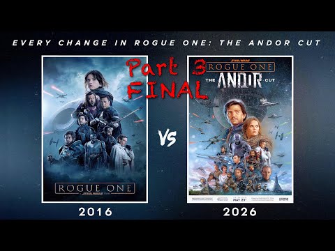Every Change In 'Rogue One: The Andor Cut' | Part 3: Music Score Changes (Finale)