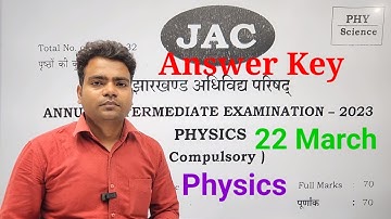 22 March 2023 Physics Answer Key class 12th jac board | answer key Physics class 12
