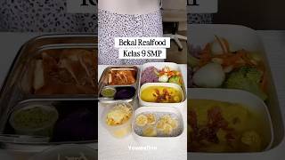 Bekal real food anak kelas 9 SMP ✨